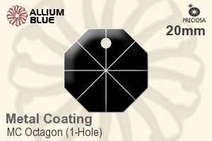 プレシオサ MC Octagon (1-Hole) (2571) 20mm - Metal Coating