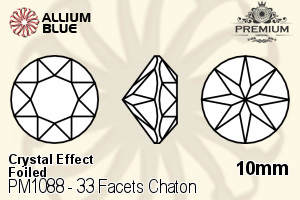 PREMIUM 33 Facets Chaton (PM1088) 10mm - Crystal Effect With Foiling