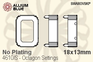 施華洛世奇 Octagon花式石爪托 (4610/S) 18x13mm - 無鍍層